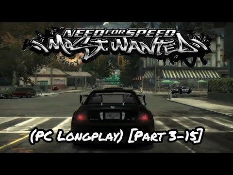 (PC Longplay) NFS Most Wanted Gameplay [Part 3-15]