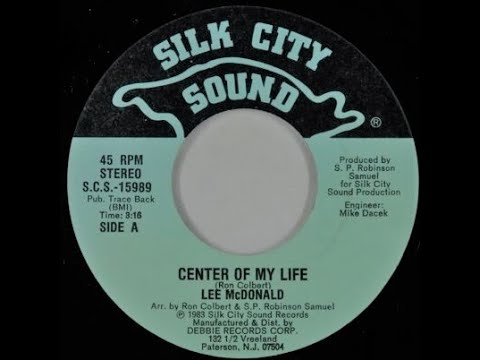 Lee McDonald – Center Of My Life *Silk City Records*