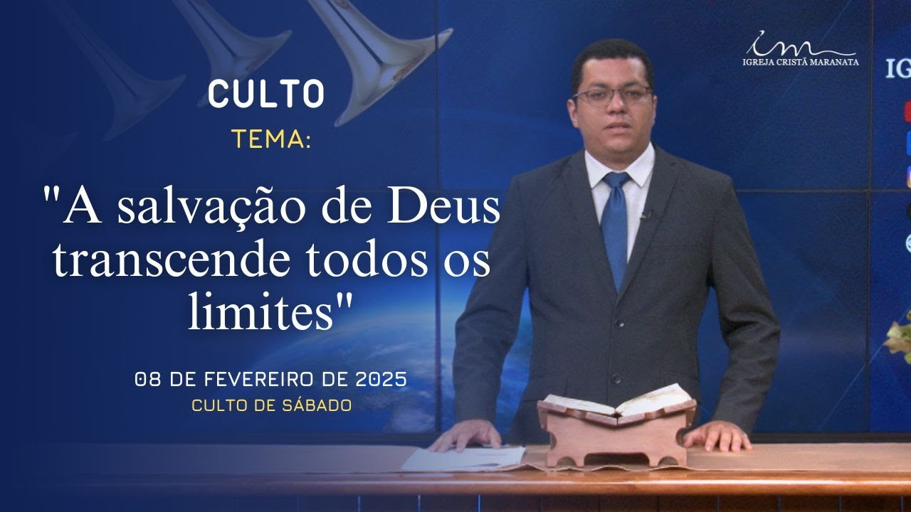 08/02/2025 - [CULTO 20H] - ICM - Tema: "A Salvação de Deus transcende todos os limites" - Sábado