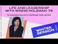 Wintersession's Life and Leadership with Winnie Holzman '76