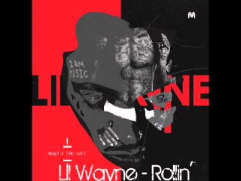 Lil Wayne - Rollin' (With Lyrics)