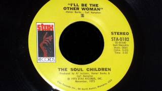 The Soul Children  -   I&#39;ll Be The Other Woman