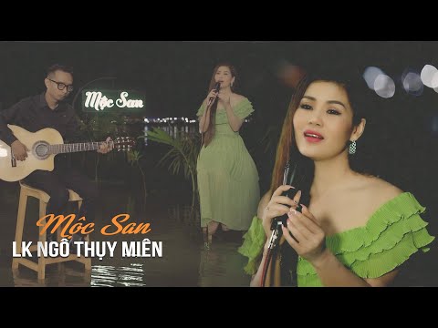 🔥 ĐANG HOT 🔥 Lk Ngô Thụy Miên ( TKB - BTC - NĐMM) - Mộc San || Official MV 4k