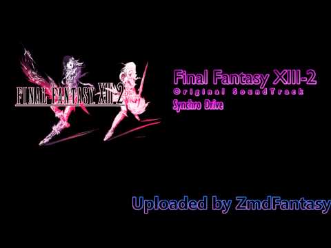 "Synchro Drive" Final Fantasy XIII-2 OST [Original SoundTrack]