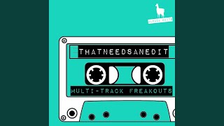 That Needs An Edit - Relight Dan's Fire (Original Mix) video