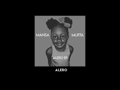 MANSA MUFFA - ALERO [AUDIO]