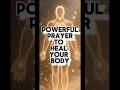 POWERFUL Prayer For Every Organ In Your Body Godheals