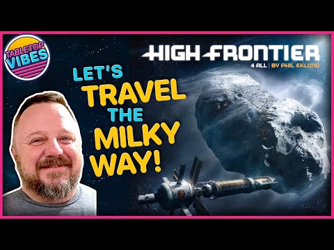 High Frontier 4 All | A SPACE-FARING Game with REAL SCIENCE & Variable Complexity