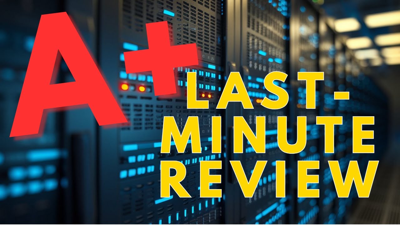 CompTIA A+ Core 1 Last-Minute Review | No Music Version
