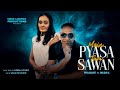 Main Pyasa Tum Sawan Prashant Ft Wadika Cover 2021