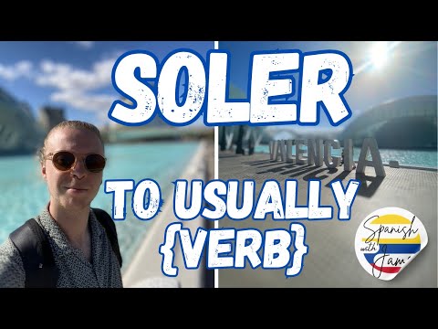 SOLER: A Spanish verb you need to know!!