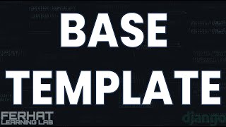 Base Template | Django ile Forum Projesi #11