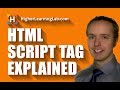HTML Script Tag Explained