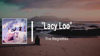 The Regrettes - Lacy Loo (Lyrics)