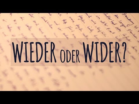 Wieder - wider einfach erklärt! | Bedeutung | Beispiele | schwierige Fälle
