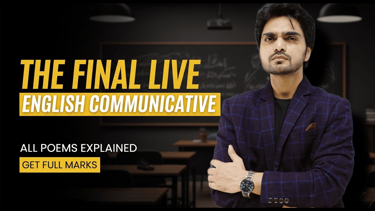 🔴 THE FINAL LIVE - ENGLISH COMMUNICATIVE | ALL POEMS/EXPLANATION/QUESTIONS | GET FULL MARKS/COURSE A
