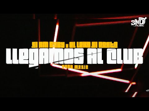 Llegamos Al Club -( VideoOficial) - Leka El Poeta x Rm El Caballero x sndy Ft. Dj Knox x Dj Snak