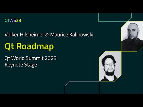 Qt Roadmap with Volker Hilsheimer & Maurice Kalinowski | #QtWS23
