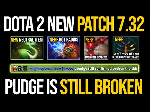 New Patch 7.32 - Pudge is Still BROKEN | Pudge Official