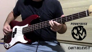 PENNYWISE - CAN'T BELIEVE IT | BASS COVER.