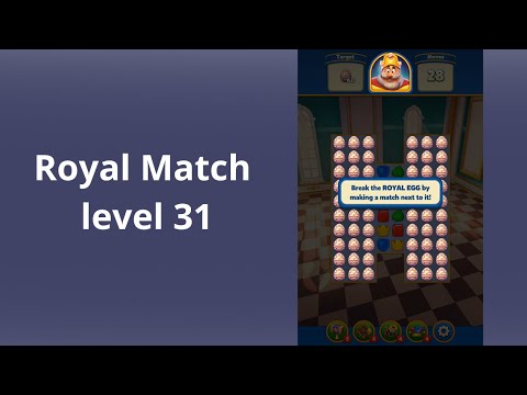 Royal Match Level 31 -  NO BOOSTERS