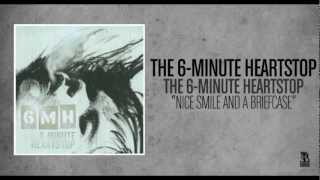 The 6-Minute Heartstop - Nice Smile and a Briefcase