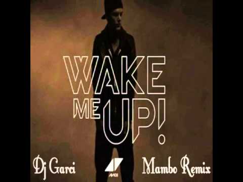 Avicii - Wake Me Up (Dj Garci Mambo Remix)