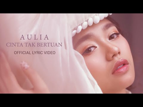 AULIA - Cinta Tak Bertuan | Official Lyric Video