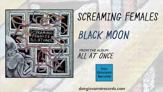 Screaming Females - Black Moon (Official Audio)
