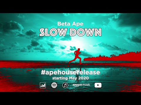 Beta Ape - Slow Down (Official Teaser)