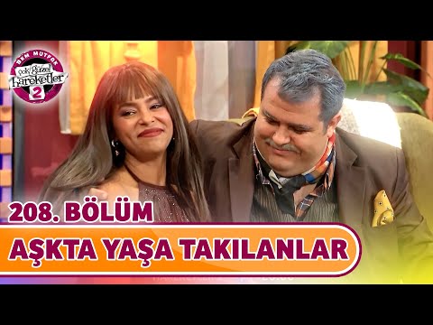 Aşkta Yaşa Takılanlar (208. Bölüm) - Çok Güzel Hareketler 2