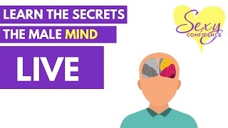 Learn the Secrets of the Male Mind (LIVE with Adam LoDolce)