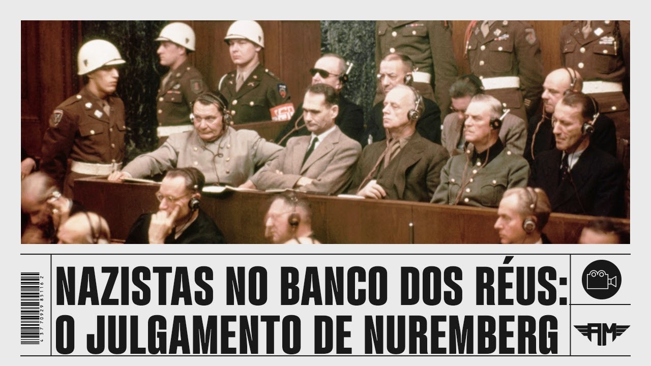 NAZISTAS JULGADOS: O QUE FOI O JULGAMENTO DE NUREMBERG?