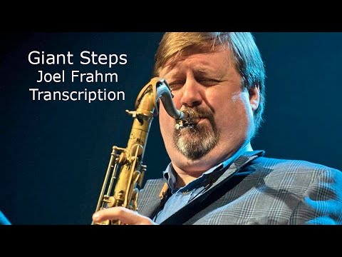 Giant Steps-Joel Frahm's (Bb) Transcription. Transcribed by Carles Margarit