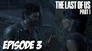 The Last of Us Part I - Sortie de Ville | Episode 3 | 4K 60