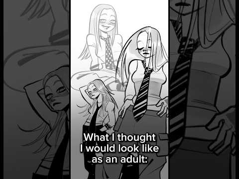 what I thought I would look like as an adult