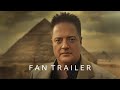 The Mummy 4 Concept Trailer Brendan Fraser Rachel Weisz Fan Made