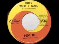 That's what it takes - Peggy Lee - CAPITOL 5346 (1965)