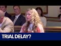 Lori Vallow: Delay possible in her Arizona murder conspiracy trial