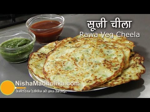Sooji Cheela Recipe - Veg Rawa Cheela Recipe