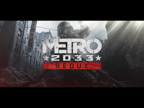 Zagrajmy w Metro 2033 Redux part 1