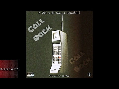 J. Wet ft. Compton Av, SplashGod - Call Back [Prod. By Ayoomeco] [New 2017]