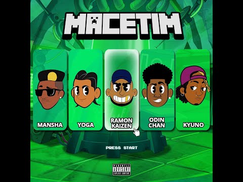 MACETIM - Ramon Kaizen X Yoga MC X Kyuno X Odin Chan Prod. @ogmansh4