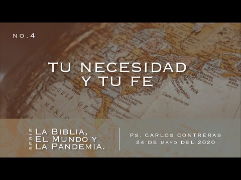 04 / Tu necesidad y Tu Fe