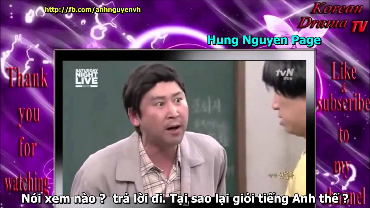 [Hung Nguyen Page] [Đông Hiếp] [SNL Korea] Thầy giáo Shin Đông Đu