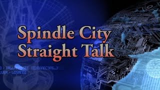preview picture of video 'Spindle City Straight Talk - Episode# 15-23'