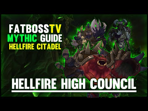Hellfire High Council Mythic - Hellfire Citadel Guide - FATBOSS
