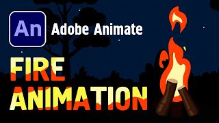 How to Animate Fire in Adobe Animate Tutorial (Free project file)