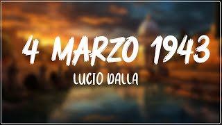 Lucio Dalla - 4 Marzo 1943 Testo Lyrics
