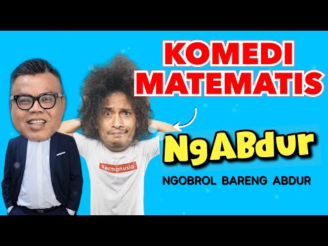 NGABDUR - KOMEDI MATEMATIS ALA ABDUR ARSYAD